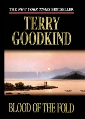 Blood Of The Fold: Book Three of The Sword of Truth (Sword of Truth Series) School & Library Binding  August 15, 1997